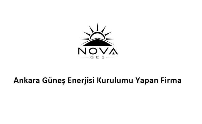 Ankara Güneş Enerjisi Kurulumu Firmaları